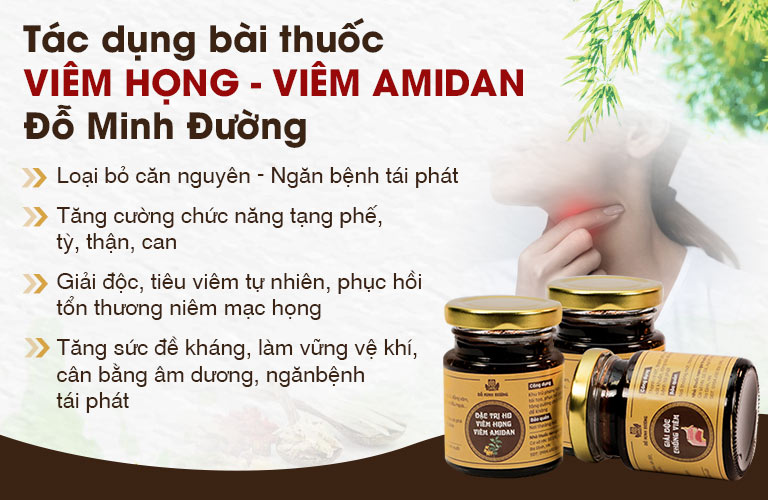 Tác dụng bài thuốc Viêm Họng - Viêm Amidan Đỗ Minh